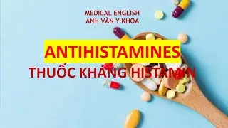 ANTIHISTAMINES THUỐC KH&Aacute;NG HISTAMIN