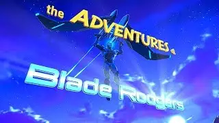 Adventures of Blade Rodgers - FortNIte montage of sorts