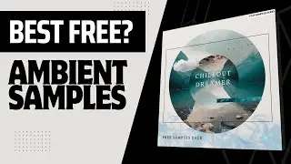 2023 BEST FREE Loops Samples Pack: Chillout Dreamer