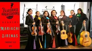Bluegrass Ambassadors Academy - Mariachi Sirenas