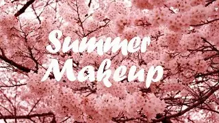 SIMPLE SUMMER MAKEUP