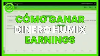 C&Oacute;MO GANAR DINERO con HUMIX EARNINGS usando EZOIC