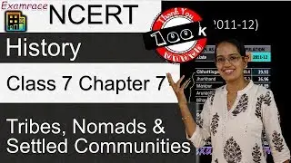 NCERT Class 7 History Chapter 7: Tribes, Nomads and Settled Communities | English | CBSE