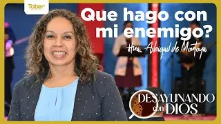 Que hago con mi enemigo? I Hna. Abigail de Montoya.