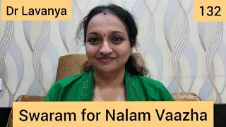 | Swaram for Nalam Vaazha | Marupadiyum | Dr Lavanya  | Voice Culture Trainer | Carnatic Notes |