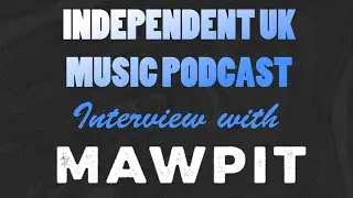 Mawpit lockdown on YouTube interview