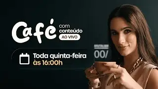Café com Conteúdo Ao Vivo - 29/01/2026 às 16:00