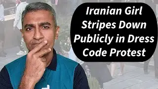 Young girl in Iran protested strict dress codes by publicly removing her clothing at a university