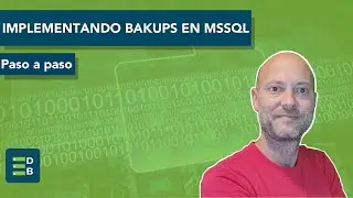 Implementando Backups en SQL Server paso a paso