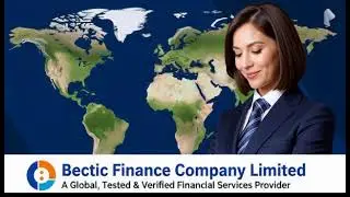 Bectic Finance Company Limited &mdash; A Global, Tested & Verified Financial Services Provider