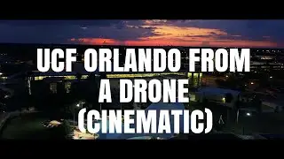 UCF Orlando from a Drone's Perspective (Cinematic) *LINKS TO DISCOUNTED AMAZON DJIs IN DESCRIPTION*