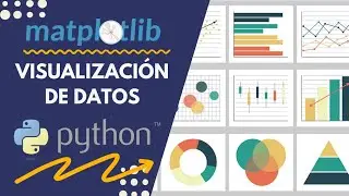 Matplotlib | Visualización de datos con Python | Nivel Básico