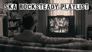Cruisin 86 The Smoothest Rocksteady Ska Grooves Full Playlist