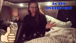 24 uur overleven in mijn vaders auto || Pien ( 1k special )