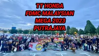 TT  HONDA | PUTRAJAYA | FDMC MALAYSIA  | MEGA 2023