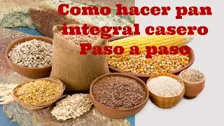 COMO #HACER PAN #INTEGRAL CASERO #PASO A PASO.