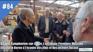 #84 - A Saint-Symphorien-sur-Coise, Elisabeth Borne &agrave; l&rsquo;&eacute;coute des &eacute;lus et des acteurs locaux.
