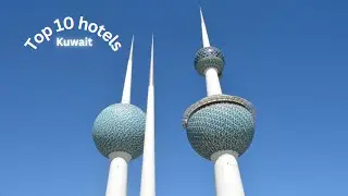 Discover the top 10 hotels in Kuwait
