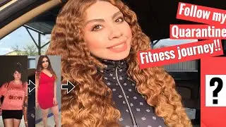 Follow my quarantine fitness journey!! 2020