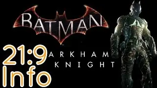 Batman: Arkham Knight | 21:9 Review [2560x1080/60fps/Ultrawide]