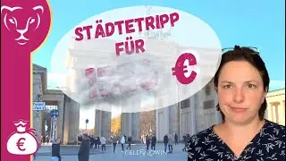 Sparen in Berlin - 4 Tage mit Budget, Spartipps und schönen Erlebnissen