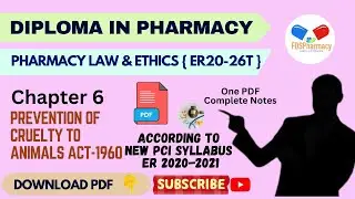Chapter 6 Prevention of Cruelty to Animals Act 1960 | D.Pharma 2nd Year 2025 | Complete Notes