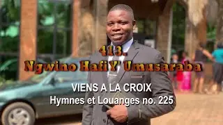 413  Ngwino  Hafi  Y&rsquo; Umusaraba _  By Cantate Domino SDA Choir _ Official 2025