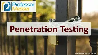 Penetration Testing - SY0-601 CompTIA Security+ : 1.8