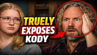 Fans Stunned as Truely Reveals PROOF of Kody’s Lie | Sister Wives TLC