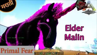 ARK evolved primal fear ep 19 elder malin taming