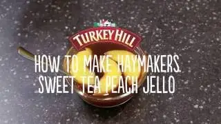 From the Turkey Hill kitchen: Haymakers Sweet Tea Peach Jello