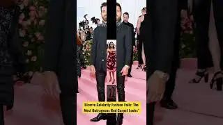 Bizarre Celebrity Fashion Fails: The Most Outrageous Red Carpet Looks