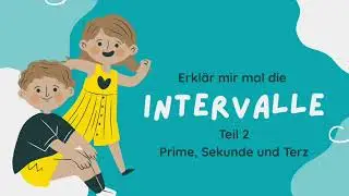&bdquo;Musiktheorie f&uuml;r Kinder: Die Intervalle (Teil 2) &ndash; Bronze-Abzeichen  Blasmusik & Grundschule&ldquo;