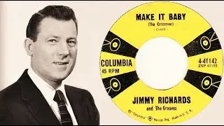 JIMMY RICHARDS And The Grooves - Make It Baby (The Crossover) / Let's Walk (The Spinner)