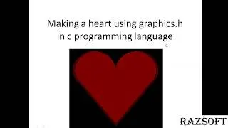 Making a heart in c programming using graphics.h | RazSoft | Graphics.h | C/C++
