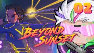 【BEYOND SUNSET】 Retropunk Rampaging 【Sinister Pixel】