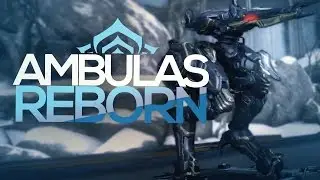OPERATION: AMBULAS REBORN | Warframe
