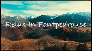Relax In Fontpédrouse | Viajar Es Vida