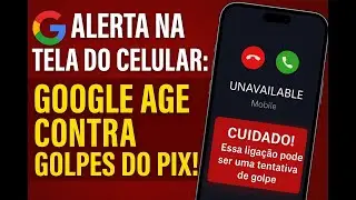 🚨 ALERTA DO GOOGLE CONTRA GOLPES DO PIX!
