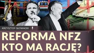 Jak zreformować służbę zdrowia? Między Zandbergiem a Mentzenem - Krzysztof Głowacki