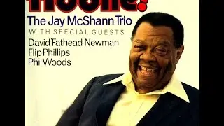 Jay Mcshann Trio with Phil Woods - Kewpie Doll