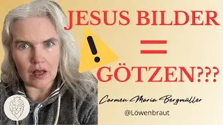 Jesusbilder – Warum du vielleicht Götzen anbetest und es nicht merkst
