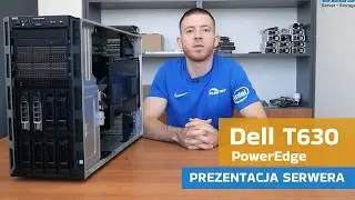 Dell PowerEdge T630 - PREZENTACJA SERWERA | blastnet.pl