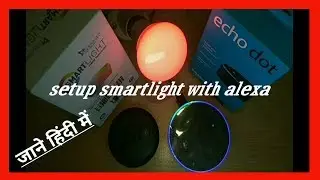 Setup Syska LED Smart Bulb With Amazon Echo Dot (ALEXA)
