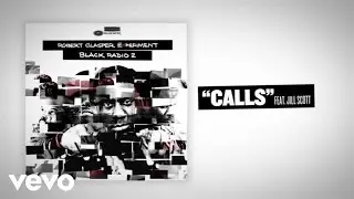 Robert Glasper Experiment - Calls (Lyric Video) ft. Jill Scott
