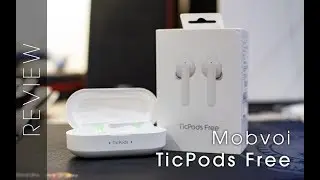 Airpods by (ex)Googlers? - Mobvoi TicPods Free Review
