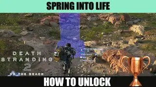 SPRING INTO LIFE ➜ Bronze Trophy (Death Stranding 2: On The Beach) 🏆