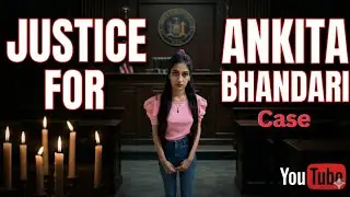 Ankita Bhandari Murder Case | पूरा सच | VIP Angle | Court Verdict 2025