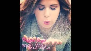 Melanie Ungar - Madly, Deeply