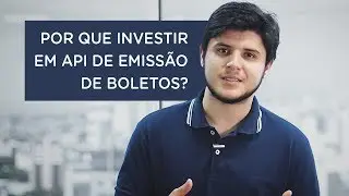 Por que investir em API de emiss&atilde;o de boletos? | Fintech